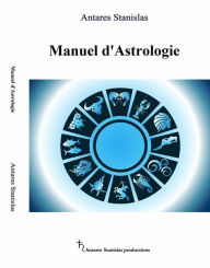 Title: Manuel D'astrologie, Author: Antares Stanislas