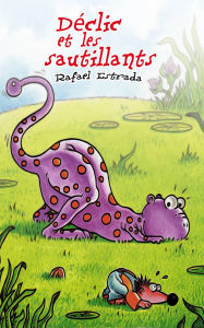 Title: Déclic et les sautillants, Author: Rafael Estrada