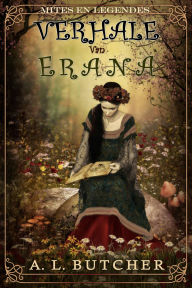 Title: Verhale van Erana: Mites en Legendes, Author: A L Butcher