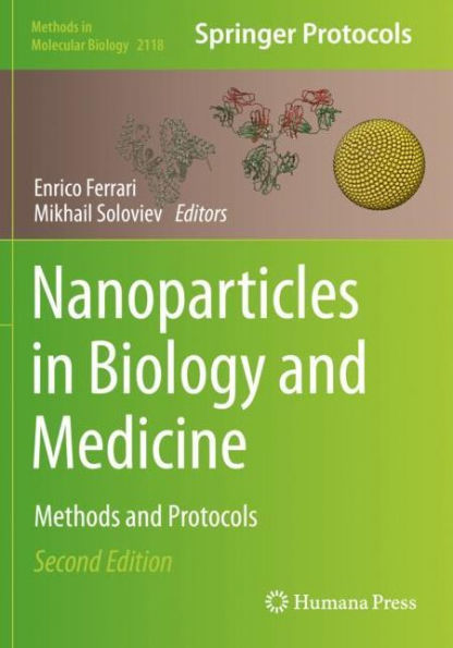 Nanoparticles in Biology and Medicine: Methods and Protocols