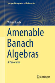 Title: Amenable Banach Algebras: A Panorama, Author: Volker Runde