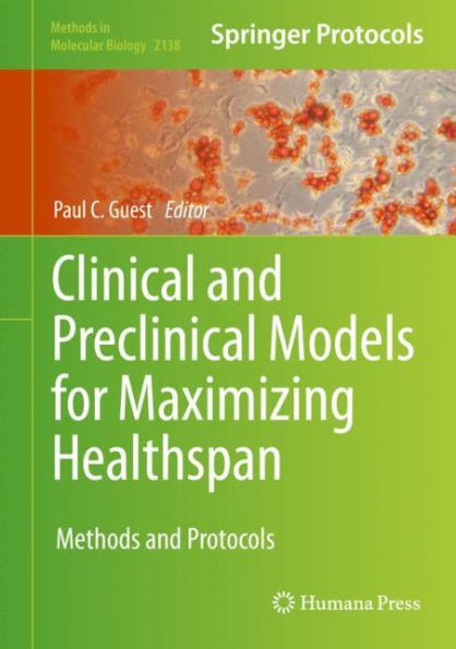 Clinical and Preclinical Models for Maximizing Healthspan: Methods and Protocols