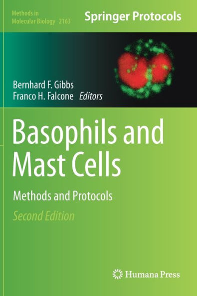 Basophils and Mast Cells: Methods and Protocols / Edition 2