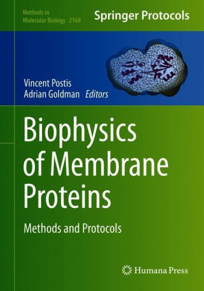 Biophysics of Membrane Proteins: Methods and Protocols