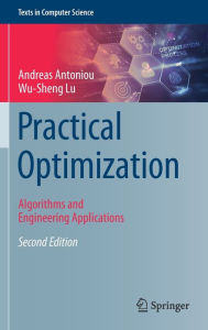 Title: Practical Optimization: Algorithms and Engineering Applications, Author: Andreas Antoniou