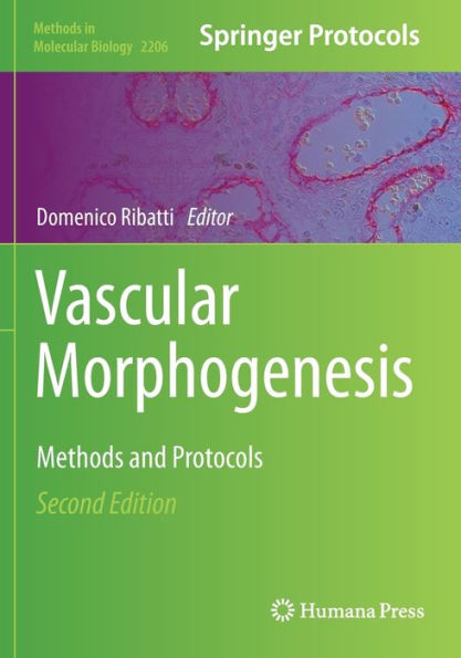 Vascular Morphogenesis: Methods and Protocols