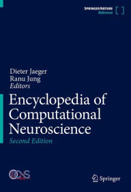 Title: Encyclopedia of Computational Neuroscience, Author: Dieter Jäger