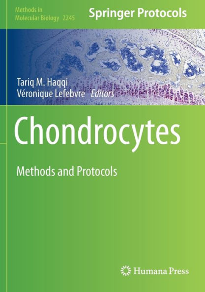 Chondrocytes: Methods and Protocols