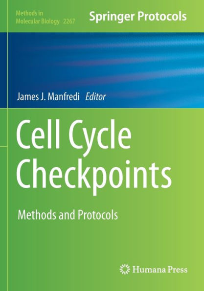 Cell Cycle Checkpoints: Methods and Protocols