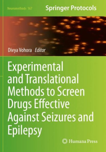 Experimental and Translational Methods to Screen Drugs Effective Against Seizures Epilepsy