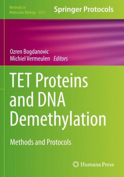 TET Proteins and DNA Demethylation: Methods Protocols