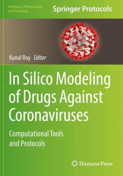 Silico Modeling of Drugs Against Coronaviruses: Computational Tools and Protocols