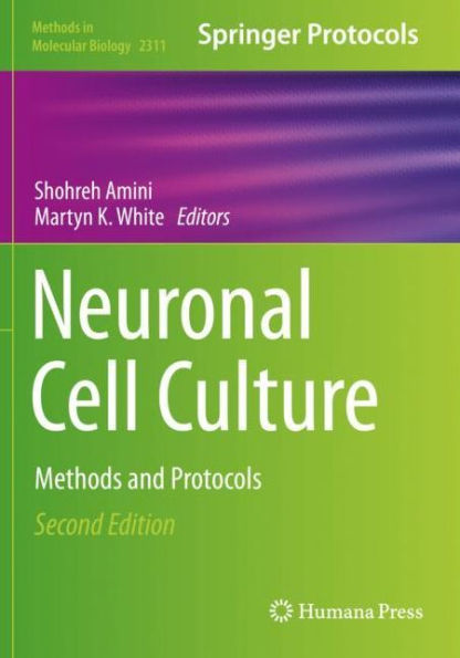 Neuronal Cell Culture: Methods and Protocols