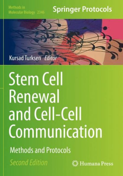 Stem Cell Renewal and Cell-Cell Communication: Methods Protocols