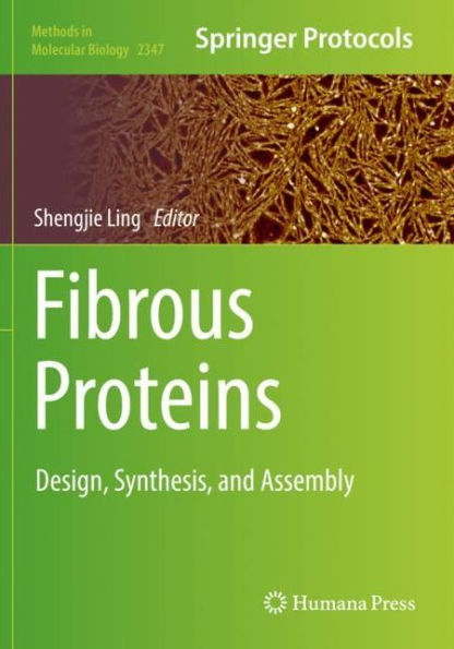 Fibrous Proteins: Design, Synthesis, and Assembly