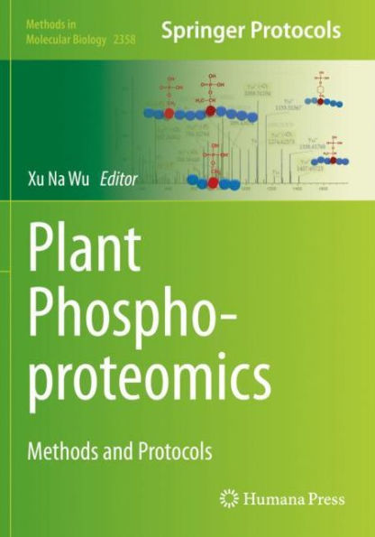 Plant Phosphoproteomics: Methods and Protocols