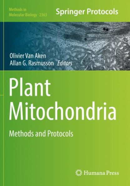 Plant Mitochondria: Methods and Protocols