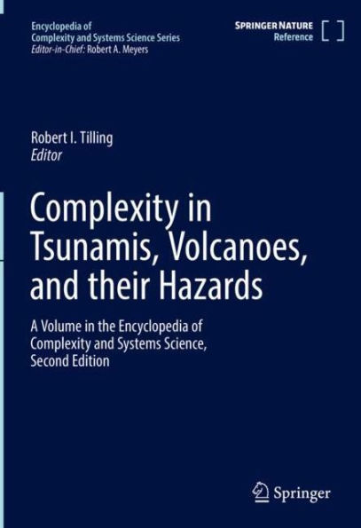 Complexity in Tsunamis, Volcanoes, and their Hazards