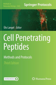 Title: Cell Penetrating Peptides: Methods and Protocols, Author: ïlo Langel