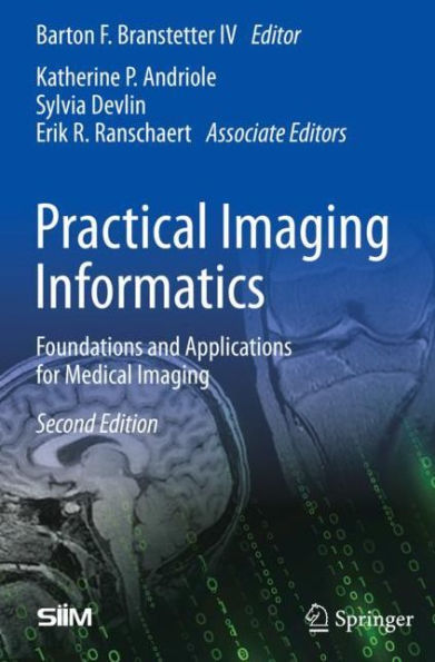 Practical Imaging Informatics: Foundations and Applications for Medical