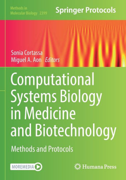 Computational Systems Biology Medicine and Biotechnology: Methods Protocols