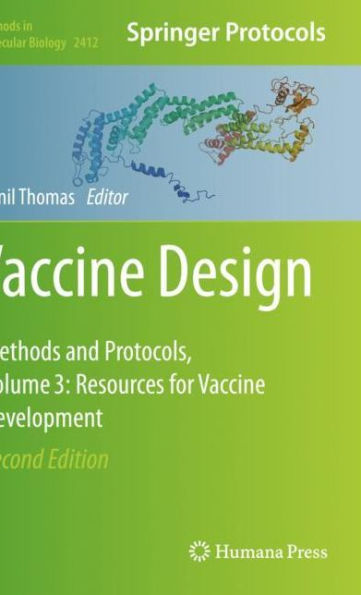 Vaccine Design: Methods and Protocols, Volume 3. Resources for Development