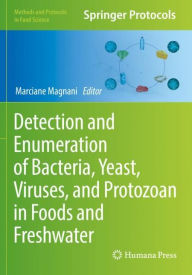 Title: Detection and Enumeration of Bacteria, Yeast, Viruses, and Protozoan in Foods and Freshwater, Author: Marciane Magnani