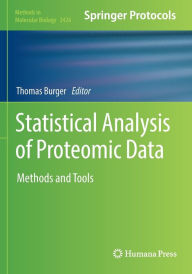 Title: Statistical Analysis of Proteomic Data: Methods and Tools, Author: Thomas Burger