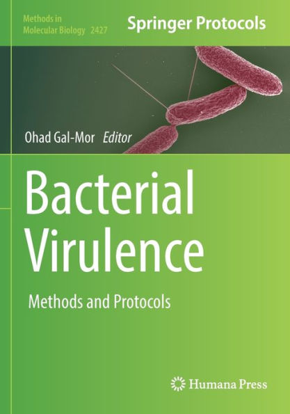 Bacterial Virulence: Methods and Protocols