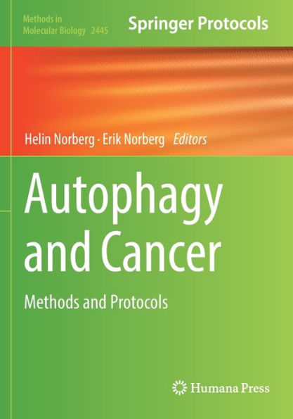 Autophagy and Cancer: Methods Protocols