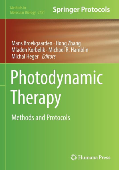 Photodynamic Therapy: Methods and Protocols