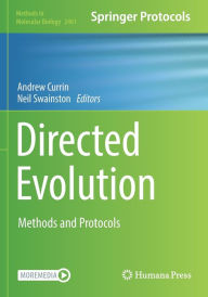 Title: Directed Evolution: Methods and Protocols, Author: Andrew Currin