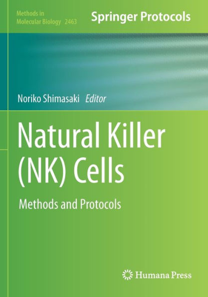 Natural Killer (NK) Cells: Methods and Protocols