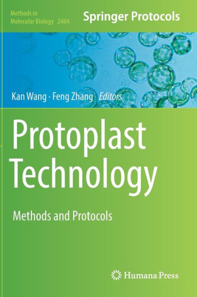 Protoplast Technology: Methods and Protocols