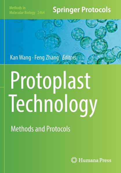 Protoplast Technology: Methods and Protocols