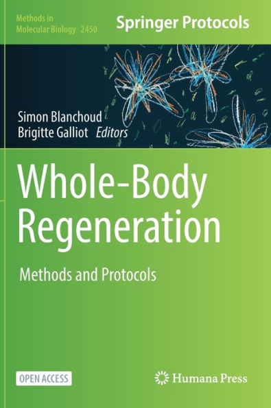 Whole-Body Regeneration: Methods and Protocols