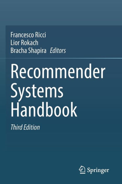 Recommender Systems Handbook