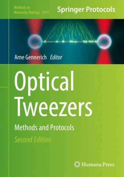 Optical Tweezers: Methods and Protocols