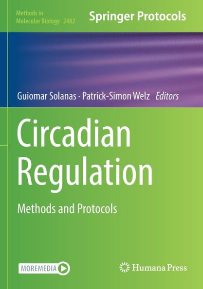 Circadian Regulation: Methods and Protocols