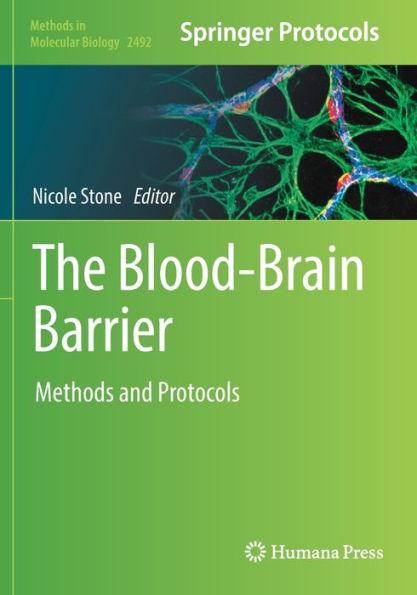 The Blood-Brain Barrier: Methods and Protocols