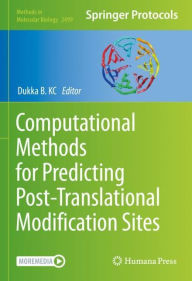 Title: Computational Methods for Predicting Post-Translational Modification Sites, Author: Dukka B. KC