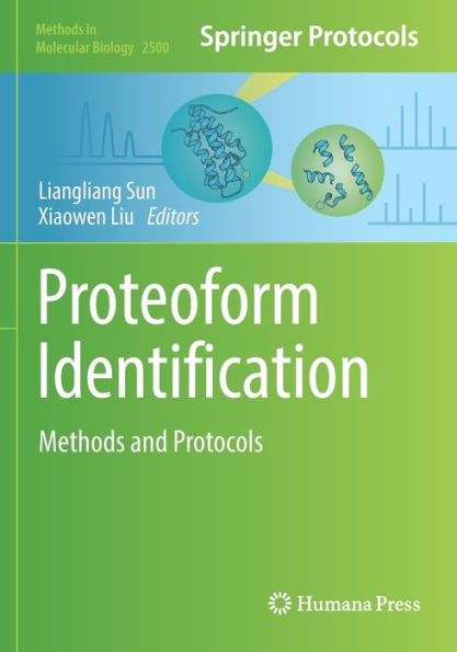 Proteoform Identification: Methods and Protocols