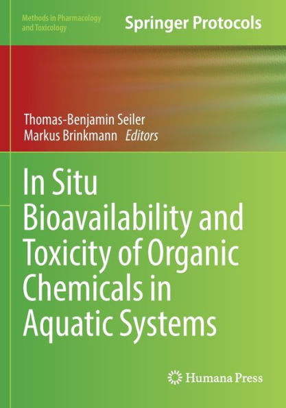 Situ Bioavailability and Toxicity of Organic Chemicals Aquatic Systems