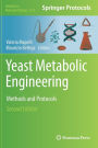 Yeast Metabolic Engineering: Methods and Protocols