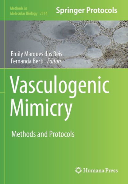 Vasculogenic Mimicry: Methods and Protocols