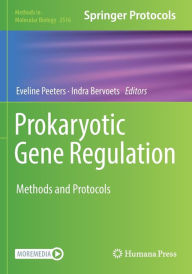 Title: Prokaryotic Gene Regulation: Methods and Protocols, Author: Eveline Peeters