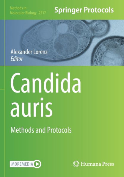 Candida auris: Methods and Protocols