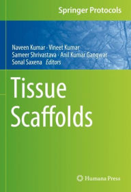 Title: Tissue Scaffolds, Author: Naveen Kumar
