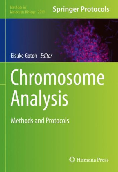 Chromosome Analysis: Methods and Protocols