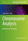 Chromosome Analysis: Methods and Protocols